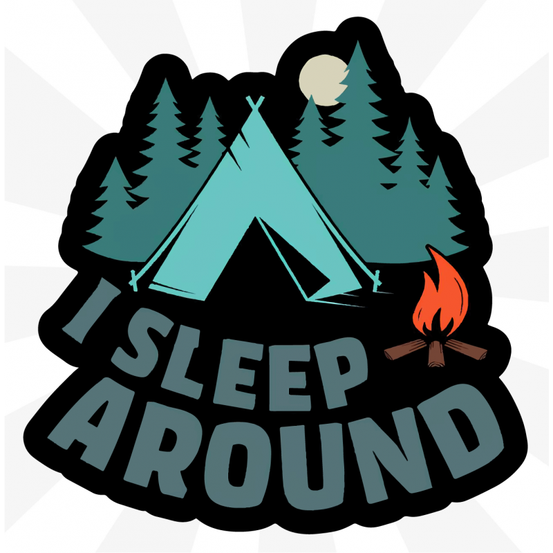 I Sleep Around Sticker I Sleep Around Sticker